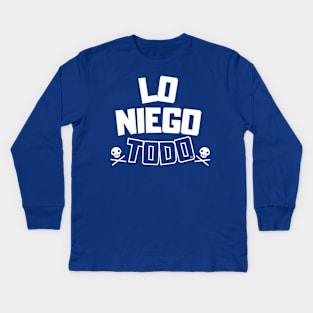 Lo niego todo. Kids Long Sleeve T-Shirt